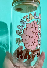 Load image into Gallery viewer, Mental Health Matters Glass Can
