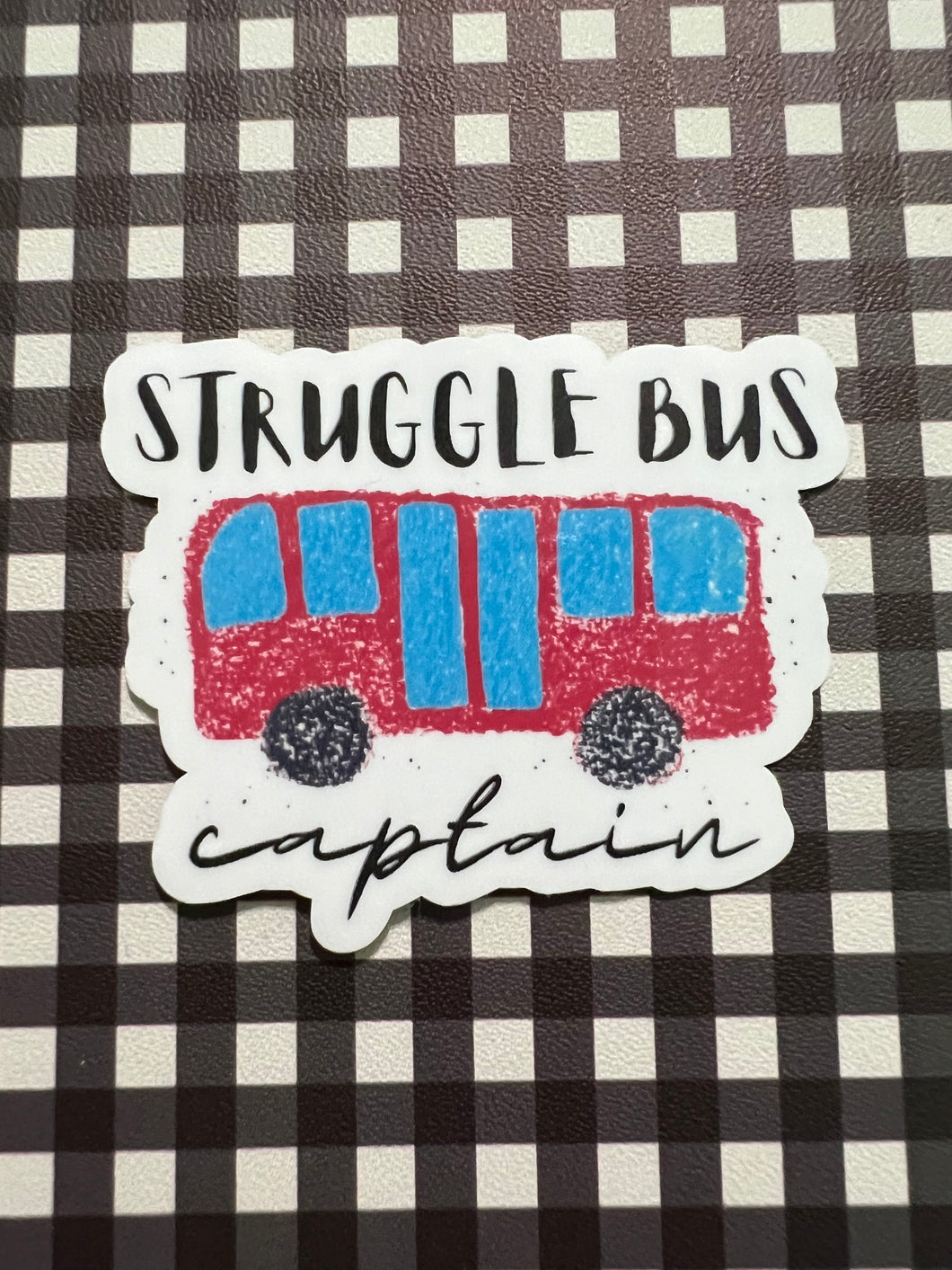 Struggle Bus Sticker