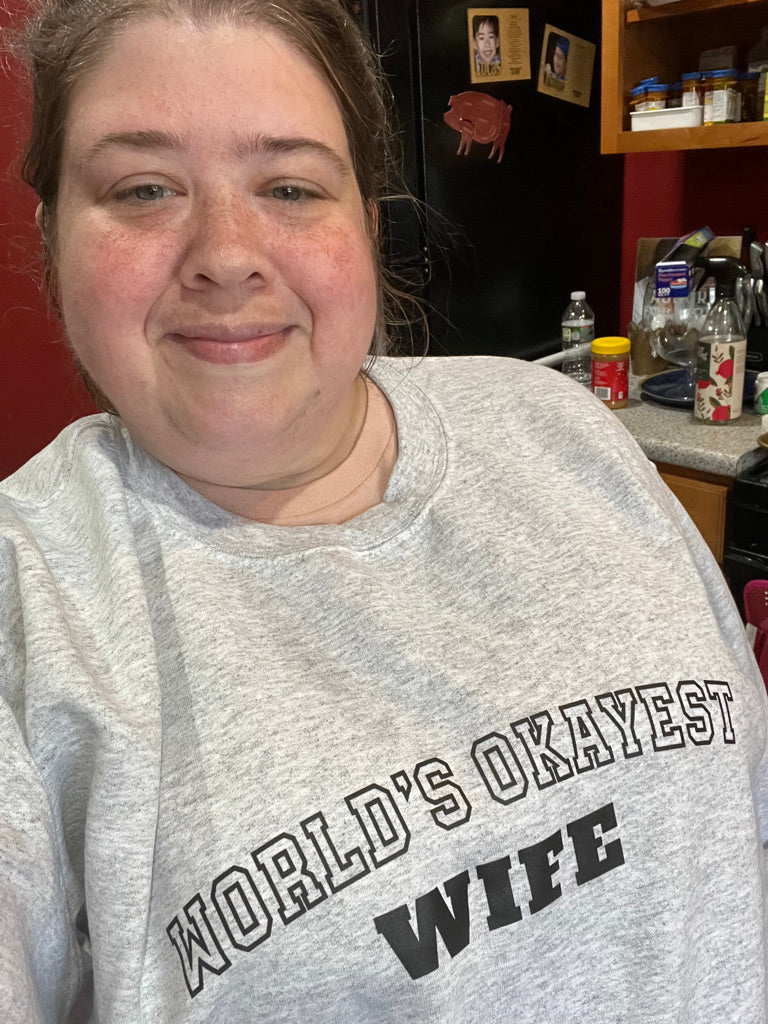 World's Okayest Wife Sweatshirt