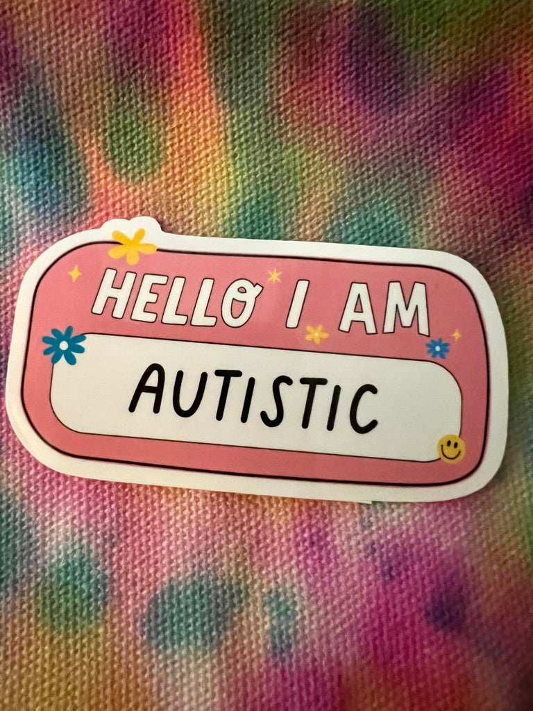 Autistic Sticker