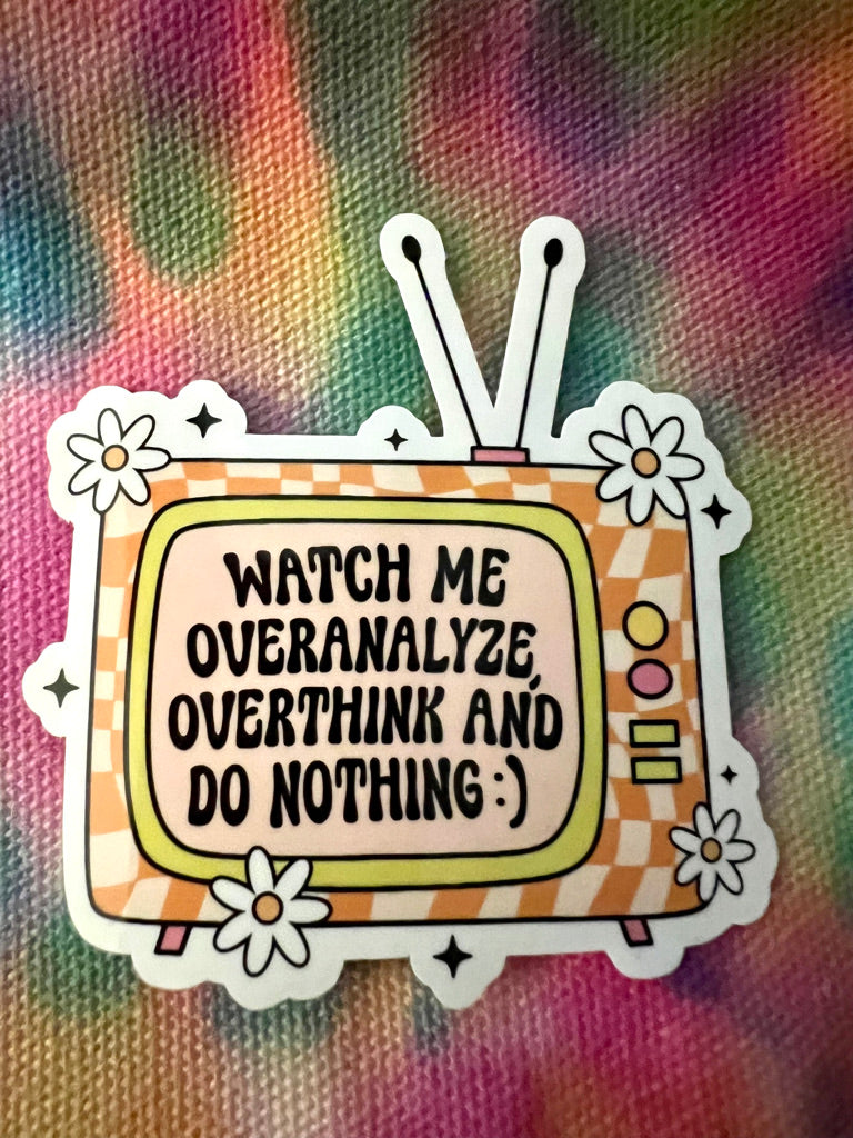 Overanalyze TV Sticker