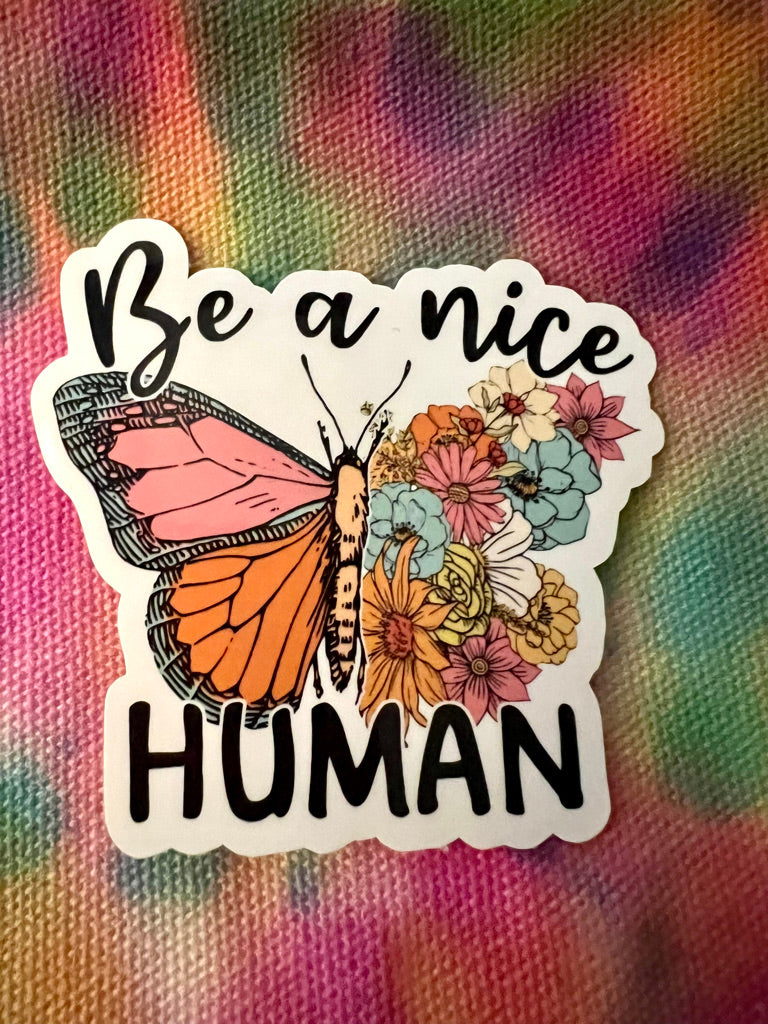 Be A Nice Human Sticker