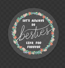 Load image into Gallery viewer, Besties Sticker
