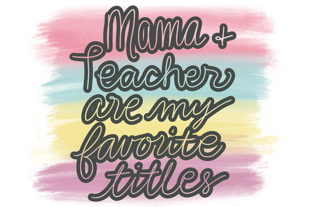 Mama and Teacher Sticker